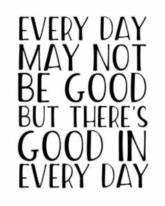 Encouraging you to look for the bright spots in your life on near a river.