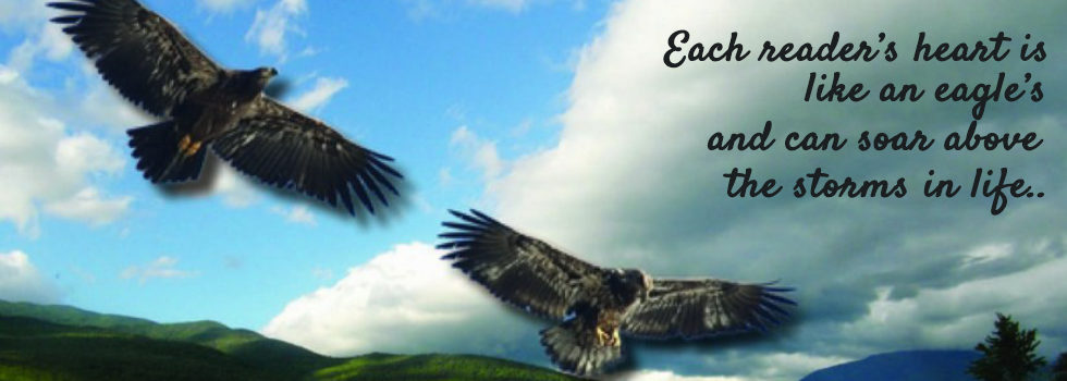 When a storm is coming, all other birds seek shelter. The eagle alone avoids the storm by flying above it. So, in the storms of life may your heart be like an eagle’s and soar above.” – Author Unknown