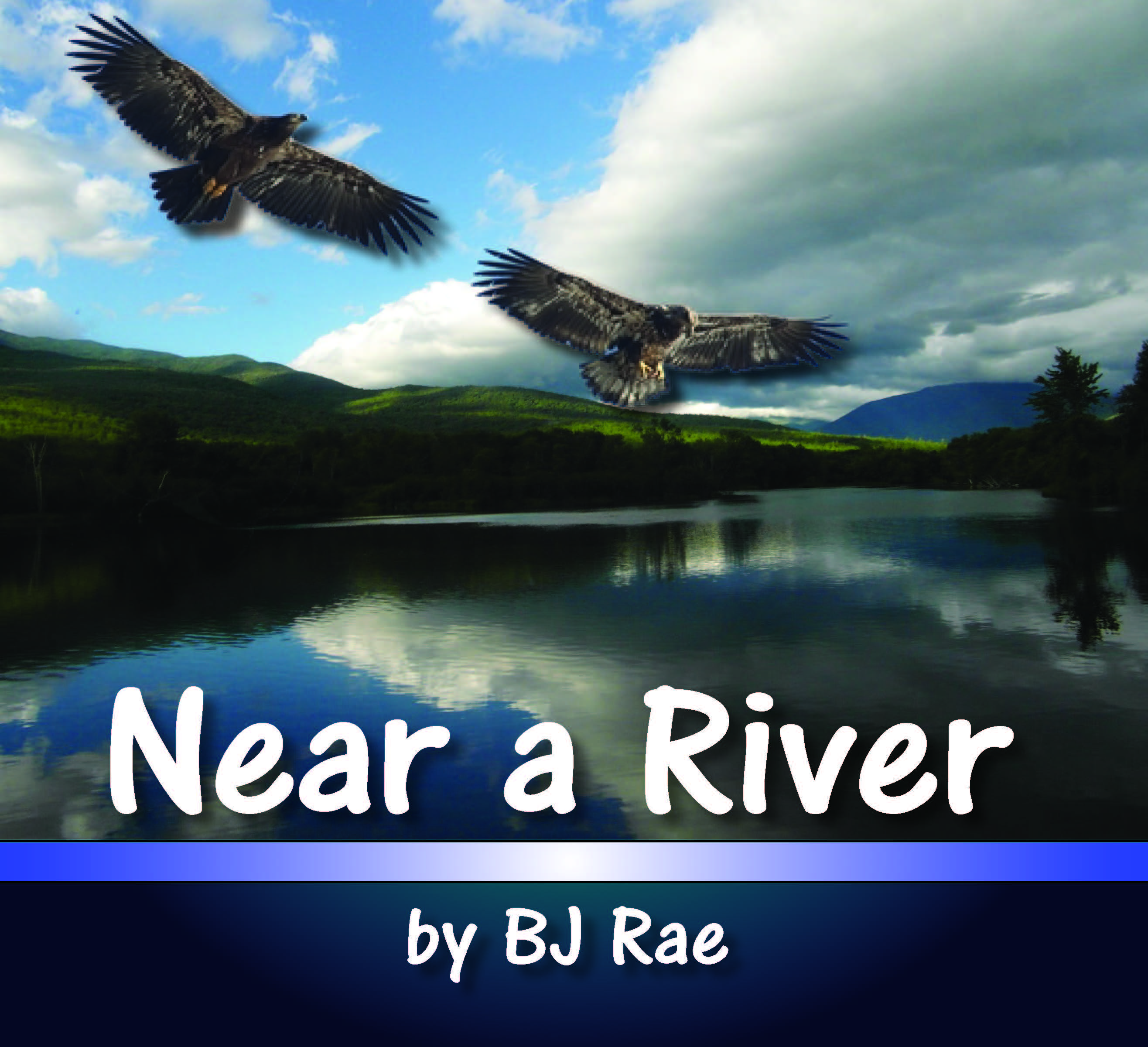 near a river encouragement for kids long lasting relationships bj rae bald eagle