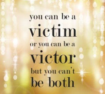 Encouraging you to be a victor not a victim on near a river.