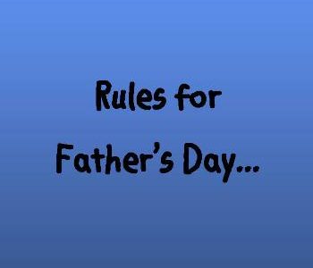 Encouraging you to follow rules for father's day on near a river.